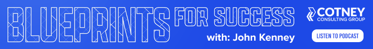 Cotney Consulting Group - Banner Ad - Blueprints for Success Podcast - February 2026 - OCS Only Cotney Consulting Group - Banner Ad - Blueprints for Success Podcast - February 2026 - OCS Only